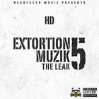 Hd Of Bearfaced - Extortion Muzik Vol. 5: The Leak