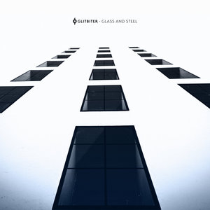 Glass & Steel (EP)
