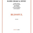 Hamid Drake - Blissful (With Bindu)