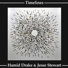 Hamid Drake - Timelines (With Jesse Stewart)