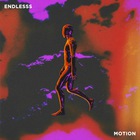 Endless - Motion