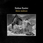 Nathan Xander - Three Waltzes
