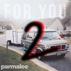 Parmalee - For You 2