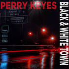 Perry Keyes - Black & White Town