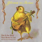 Glenn Jones - This Is The Wind That Blows It Out