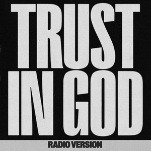 Trust In God (Radio Version) (CDS)