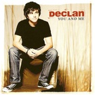 Declan - You And Me