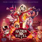 Andrew Underberg & Sam Haft - Hazbin Hotel Original Soundtrack Pt. 1