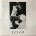 Ray Lynch - Let's Jazz (Dance With Ray Lynch) (Vinyl)