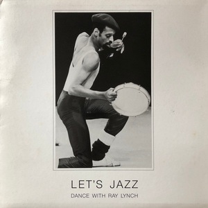 Let's Jazz (Dance With Ray Lynch) (Vinyl)