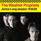 The Weather Prophets - Janice Long Session 10.10.85