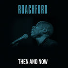 Roachford - Then And Now
