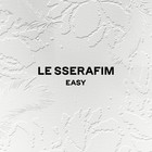 Le Sserafim - Easy (EP)