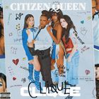 Citizen Queen - Clique (CDS)
