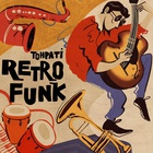 Tohpati - Retro Funk
