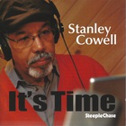 Stanley Cowell - It's Time