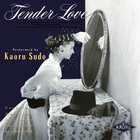 Kaoru Sudo - Tender Love (Remastered 2008)