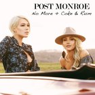 Post Monroe - No More / Coke & Rum (CDS)