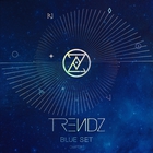 Trendz - Blue Set Chapter 1. Tracks (EP)