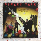 Street Talk - Battleground Of Fun (Vinyl)