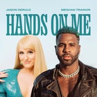 Hands On Me (Feat. Meghan Trainor) (CDS)