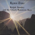 Ralph Stanley & The Clinch Mountain Boys - Hymn Time (Vinyl)