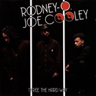 Rodney O & Joe Cooley - Three The Hard Way