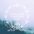 Songs For Christmas Time