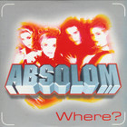 Absolom - Where? (CDS)