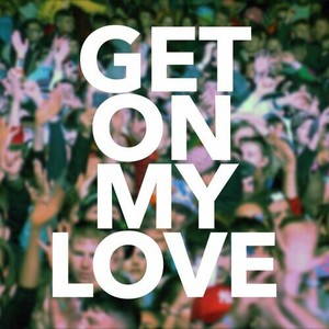 Get On My Love (Acoustic) (CDS)