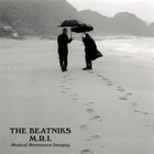 The Beatniks - M.R.I. (Musical Resonance Imaging)