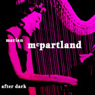 Marian McPartland - After Dark (Vinyl)