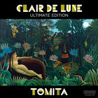Tomita - Clair De Lune (Ultimate Edition)