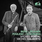 Michel Portal - Berg, Brahms, Poulenc & Schumann: Sonates pour clarinette et piano