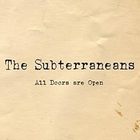Subterraneans - All Doors Are Open