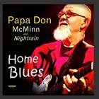 Papa Don McMinn - Home Blues