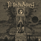 Fit For An Autopsy - Walk With Me In Hell (CDS)