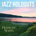 Jazz Holdouts - Piermont Nights (CDS)