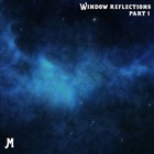 Meursault - Window Reflections Pt. 1