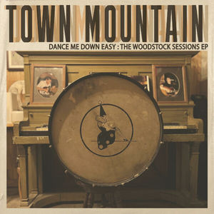 Dance Me Down Easy: The Woodstock Sessions (EP)