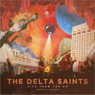 The Delta Saints - Live From The Ab