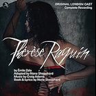 Original London Cast - Therese Raquin: Complete Recording