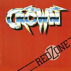 Crown - Red Zone (Vinyl)
