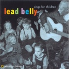 Lead Belly - Lead Belly Sings For Children