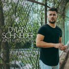 Dylan Schneider - Ain't Missin' You (CDS)