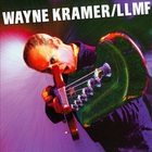Wayne Kramer - Llmf