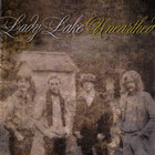 Lady Lake - Unearthed