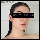 Rosenfeld - Do It For Me (CDS)