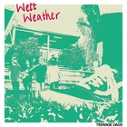 Teenage Dads - Wett Weather (EP)