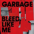 Bleed Like Me Expanded